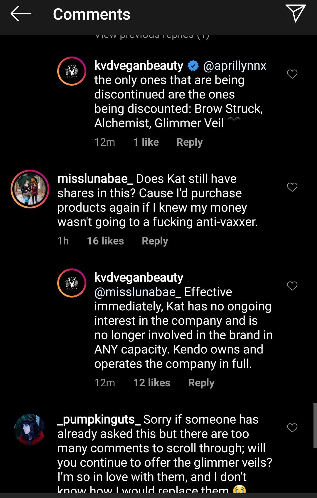 The brand kvd vegan beauty unfolowed her on social media and she unfolowed the brand on their social media.  kat von d beauty. she must have really touched some nerves there since the brand is even responding to comments that contain strong language and cursing words that are directed towards kat von d